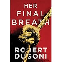 Her Final Breath (Tracy Crosswhite Book 2) Her Final Breath (Tracy Crosswhite Book 2) Kindle Audible Audiobook Paperback Library Binding Audio CD