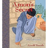 Amon's Secret: A Family Story of the First Christians Amon's Secret: A Family Story of the First Christians Paperback Kindle