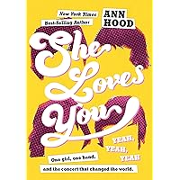 She Loves You (Yeah, Yeah, Yeah) She Loves You (Yeah, Yeah, Yeah) Kindle Paperback Audible Audiobook Hardcover Audio CD