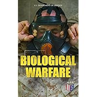 Biological Warfare: Learn What's at Risk, Protective Measures & Treatment of Casualties (Bacterial Agents; Anthrax, Brucellosis, Plague, Q Fever, Viral ... Venezuelan Equine Encephalitis, Toxins…)
