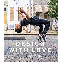 Design with Love: At Home in America Design with Love: At Home in America Hardcover
