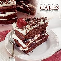 2014 Calendar: Cakes: 12-Month Calendar Featuring Delicious Cakes, Complete With Full Step-By-Step Instructions On How To Make Them