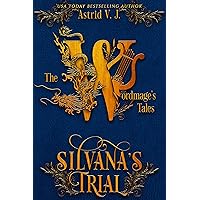 Silvana's Trial (The Wordmage's Tales) Silvana's Trial (The Wordmage's Tales) Kindle