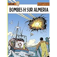 Lefranc (Tome 35) - Bombes H sur Almeria (French Edition) Lefranc (Tome 35) - Bombes H sur Almeria (French Edition) Kindle Hardcover
