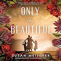 Only the Beautiful Only the Beautiful Audible Audiobook Kindle Paperback Hardcover