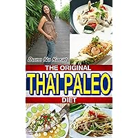 THAI PALEO DIET COOKBOOK DUENS THAI COOKING SCHOOL: THAI GLUTEN FREE DIET RECIPES FOR WEIGHT LOSS AND HEALTHY EATING, EVERYDAY, QUICK AND EASY, SIMPLE ... THAI TAKEOUT (Duen's Thai Cooking School 1) THAI PALEO DIET COOKBOOK DUENS THAI COOKING SCHOOL: THAI GLUTEN FREE DIET RECIPES FOR WEIGHT LOSS AND HEALTHY EATING, EVERYDAY, QUICK AND EASY, SIMPLE ... THAI TAKEOUT (Duen's Thai Cooking School 1) Kindle