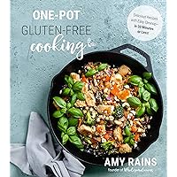 One-Pot Gluten-Free Cooking: Delicious Recipes with Easy Cleanup―in 30 Minutes or Less! One-Pot Gluten-Free Cooking: Delicious Recipes with Easy Cleanup―in 30 Minutes or Less! Paperback Kindle