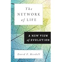 The Network of Life: A New View of Evolution The Network of Life: A New View of Evolution Kindle Hardcover
