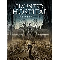 Haunted Hospital: Heilstätten