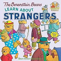 The Berenstain Bears Learn About Strangers The Berenstain Bears Learn About Strangers Paperback Kindle School & Library Binding