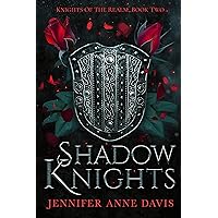 Shadow Knights: Knights of the Realm, Book 2 Shadow Knights: Knights of the Realm, Book 2 Kindle Paperback Audible Audiobook