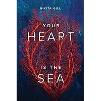 Your Heart Is The Sea Your Heart Is The Sea Perfect Paperback Kindle