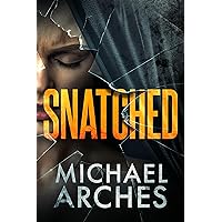 Snatched (Vanished Book 1) Snatched (Vanished Book 1) Kindle