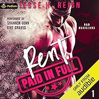Rent: Paid in Full: Bad Decisions, Book 1 Rent: Paid in Full: Bad Decisions, Book 1 Kindle Audible Audiobook Paperback