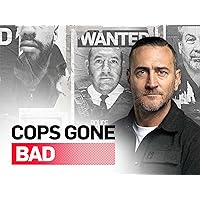 Cops Gone Bad - Season 1