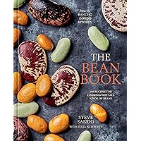 The Bean Book: 100 Recipes for Cooking with All Kinds of Beans, from the Rancho Gordo Kitchen The Bean Book: 100 Recipes for Cooking with All Kinds of Beans, from the Rancho Gordo Kitchen Hardcover Kindle