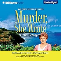 Murder, She Wrote: Aloha Betrayed: Murder, She Wrote, Book 41 Murder, She Wrote: Aloha Betrayed: Murder, She Wrote, Book 41 Audible Audiobook Kindle Mass Market Paperback Hardcover Audio CD