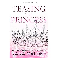 Teasing the Princess: Royal Romance (Winston Isles Royals Book 6) Teasing the Princess: Royal Romance (Winston Isles Royals Book 6) Kindle Paperback Hardcover