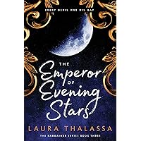 The Emperor of Evening Stars (The Bargainer, 3) The Emperor of Evening Stars (The Bargainer, 3) Paperback Kindle Audible Audiobook Audio CD