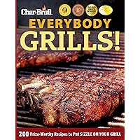 Char-Broil Everybody Grills!: 200 Prize-Worthy Recipes to Put Sizzle on Your Grill (Creative Homeowner) Includes Easy-to-Follow Tips & Tricks for Grilling, Smoking, & Low-and-Slow BBQ, and 250 Photos Char-Broil Everybody Grills!: 200 Prize-Worthy Recipes to Put Sizzle on Your Grill (Creative Homeowner) Includes Easy-to-Follow Tips & Tricks for Grilling, Smoking, & Low-and-Slow BBQ, and 250 Photos Paperback Kindle