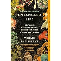 Entangled Life: How Fungi Make Our Worlds, Change Our Minds & Shape Our Futures Entangled Life: How Fungi Make Our Worlds, Change Our Minds & Shape Our Futures Audible Audiobook Paperback Kindle Hardcover Spiral-bound