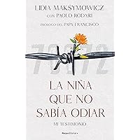 La niña que no sabía odiar (Spanish Edition) La niña que no sabía odiar (Spanish Edition) Kindle Paperback