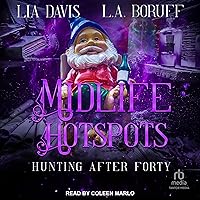 Midlife Hotspots: Hunting After Forty, Book 1