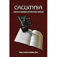 CAUMNIA: NOVELA BASADA EN HECHOS REALES (Spanish Edition)