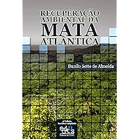 Recuperação ambiental da Mata Atlântica (Portuguese Edition) Recuperação ambiental da Mata Atlântica (Portuguese Edition) Kindle Paperback