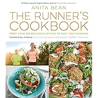 The Runner's Cookbook: More than 100 delicious recipes to fuel your running The Runner's Cookbook: More than 100 delicious recipes to fuel your running Paperback Kindle