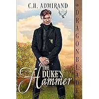 The Duke's Hammer (The Duke’s Guard Book 5) The Duke's Hammer (The Duke’s Guard Book 5) Kindle Paperback