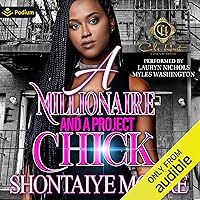 A Millionaire and a Project Chick: An African American Romance: A Millionaire and a Project Chick, Book 1 A Millionaire and a Project Chick: An African American Romance: A Millionaire and a Project Chick, Book 1 Audible Audiobook Kindle Hardcover Paperback