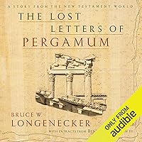 The Lost Letters of Pergamum: A Story from the New Testament World The Lost Letters of Pergamum: A Story from the New Testament World Paperback Audible Audiobook Kindle
