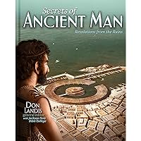 Secrets of Ancient Man: Revelations from the Ruins Secrets of Ancient Man: Revelations from the Ruins Hardcover Kindle