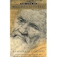 The Life of Michelangelo, 2nd Edition The Life of Michelangelo, 2nd Edition Paperback Hardcover