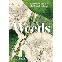 Weeds: The beauty and uses of 50 vagabond plants Weeds: The beauty and uses of 50 vagabond plants Hardcover