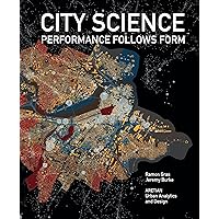 City Science: Performance Follows Form City Science: Performance Follows Form Kindle Hardcover