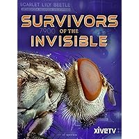 Survivors of the Invisible