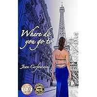 Where do you go to: The rags to riches tale inspired by the epic Peter Sarstedt song (The Marie-Claire Chronicles Book 1) Where do you go to: The rags to riches tale inspired by the epic Peter Sarstedt song (The Marie-Claire Chronicles Book 1) Kindle Hardcover Paperback
