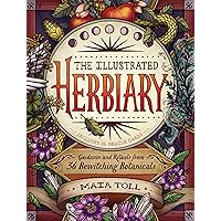 The Illustrated Herbiary: Guidance and Rituals from 36 Bewitching Botanicals (Wild Wisdom) The Illustrated Herbiary: Guidance and Rituals from 36 Bewitching Botanicals (Wild Wisdom) Hardcover Kindle
