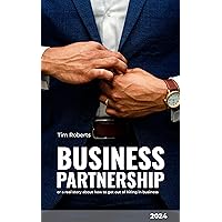 Business partnership or a real story about how to get out of hiring in business Business partnership or a real story about how to get out of hiring in business Kindle