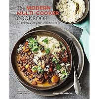 The Modern Multi-cooker Cookbook: 101 Recipes for your Instant Pot® The Modern Multi-cooker Cookbook: 101 Recipes for your Instant Pot® Hardcover Kindle