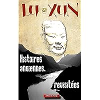 Histoires anciennes, revisitées (French Edition) Histoires anciennes, revisitées (French Edition) Kindle Paperback