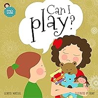 Can I Play?: An Illustrated Book For Kids About Sharing (Lucy's World 4)