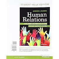 Human Relations for Career and Personal Success: Concepts, Applications, and Skills Human Relations for Career and Personal Success: Concepts, Applications, and Skills Paperback Loose Leaf