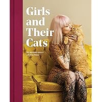 Girls and Their Cats: (Cat Photography Book, Inspirational Book for Women Cat Lovers)