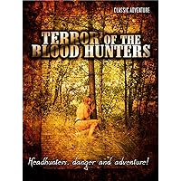 Terror of the Bloodhunters: Classic Adventure Film