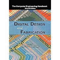 Digital Design and Fabrication (Computer Engineering Series) Digital Design and Fabrication (Computer Engineering Series) Kindle Hardcover