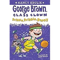 Dribble, Dribble, Drool! #18 (George Brown, Class Clown) Dribble, Dribble, Drool! #18 (George Brown, Class Clown) Paperback Kindle Library Binding