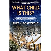What Child Is This?: Ellie Kent mystery (book 2) (Ellie Kent mystery series) What Child Is This?: Ellie Kent mystery (book 2) (Ellie Kent mystery series) Kindle Paperback Audible Audiobook MP3 CD